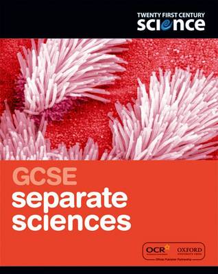 Twenty First Century Science: GCSE Separate Science Student Book