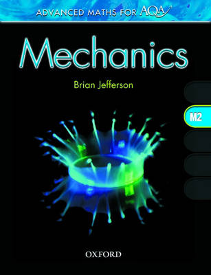 Advanced Maths for AQA Mechanics M2
