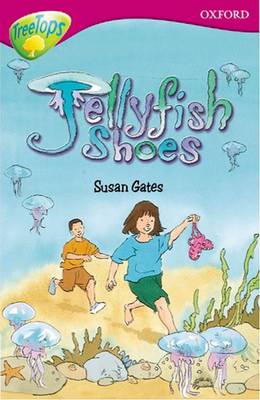 Oxford Reading Tree: Level 10: Treetops: More Stories A: Jellyfish Shoes
