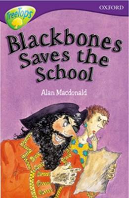 Oxford Reading Tree: Level 11: Treetops: More Stories A: Blackbones Save the School