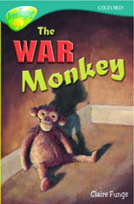 Oxford Reading Tree: Level 16: Treetops: More Stories A: the War Monkey