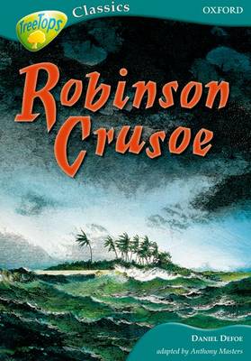 Oxford Reading Tree: Level 16A: Treetops Classics: Robinson Crusoe