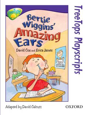Oxford Reading Tree: Level 11: Treetops Playscripts: Bertie Wiggins' Amazing Ears