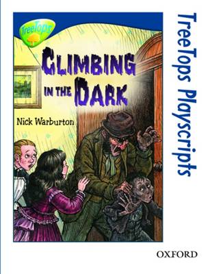 Oxford Reading Tree: Level 14: Treetops Playscripts: Climbing in the Dark (Pack of 6 Copies)