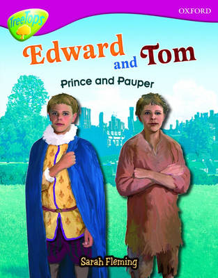 Oxford Reading Tree: Level 10: Treetops Non-Fiction: Edward and Tom: Prince and Pauper