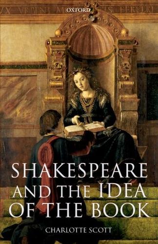 Shakespeare and the Idea of the Book