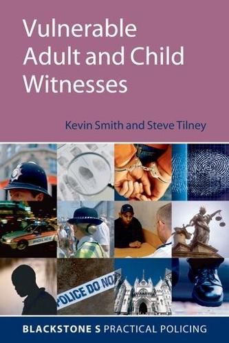 Vulnerable Adult and Child Witnesses