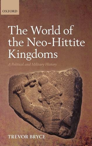 The World of The Neo-Hittite Kingdoms
