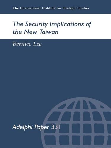 The Security Implications of the New Taiwan