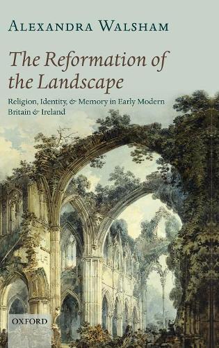 The Reformation of the Landscape