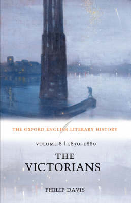 The Oxford English Literary History: Volume 8: 1830-1880: The Victorians