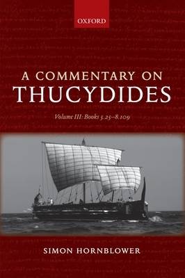 A Commentary on Thucydides: Volume III: Books 5.25-8.109