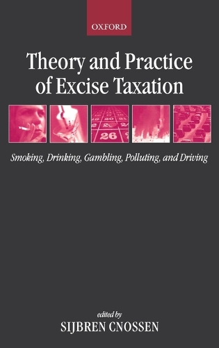 Theory and Practice of Excise Taxation