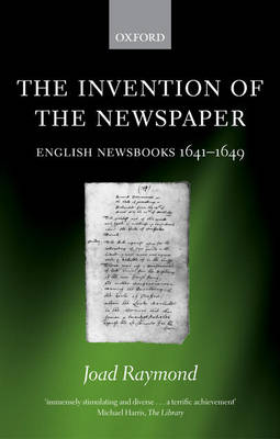 The Invention of the Newspaper