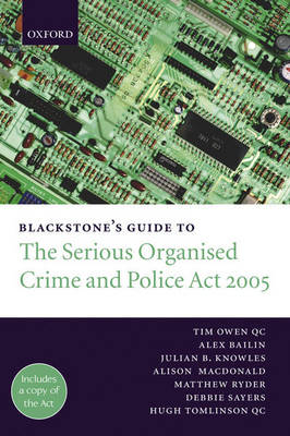Blackstone's Guide to the Serious Organised Crime and Police Act 2005