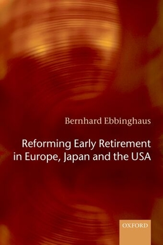 Reforming Early Retirement in Europe, Japan and the USA
