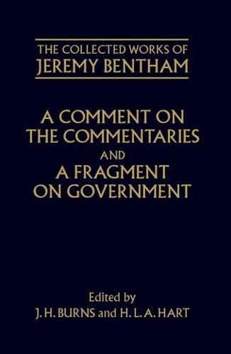 A Comment on the Commentaries and A Fragment on Government