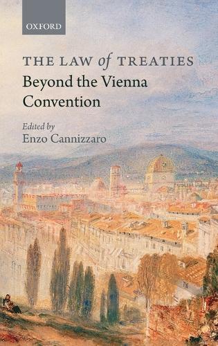 The Law of Treaties Beyond the Vienna Convention