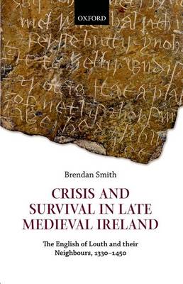 Crisis and Survival in Late Medieval Ireland