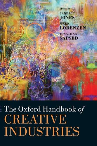 The Oxford Handbook of Creative Industries