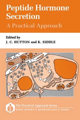 Peptide Hormone Secretion: A Practical Approach