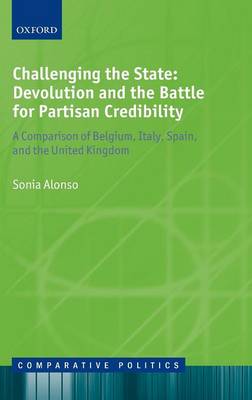 Challenging the State: Devolution and the Battle for Partisan Credibility