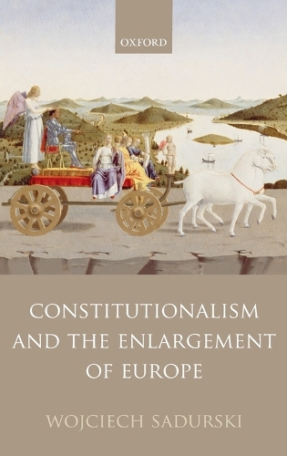 Constitutionalism and the Enlargement of Europe