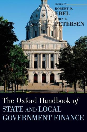 The Oxford Handbook of State and Local Government Finance