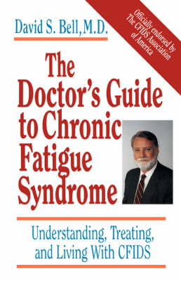 The Doctor's Guide To Chronic Fatigue Syndrome