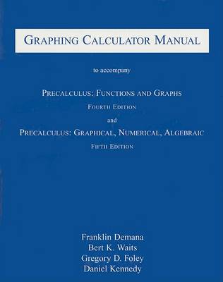 Graphing Calculator Manual for Precalculus