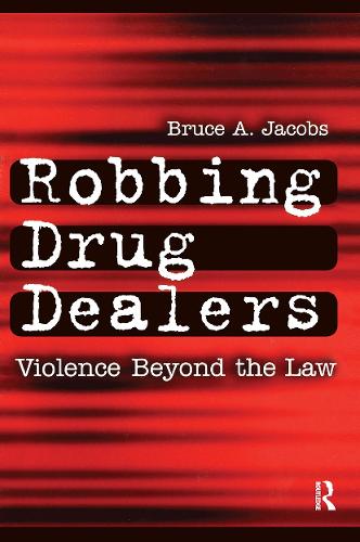 Robbing Drug Dealers