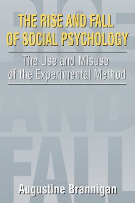 The Rise and Fall of Social Psychology