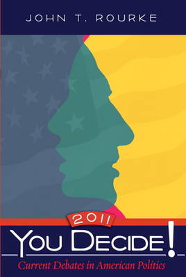 You Decide! Current Debates in American Politics, 2011
