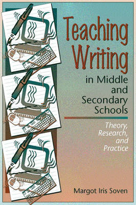 Teaching Writing in Middle and Secondary Schools