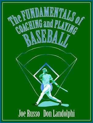 Fundamentals of Coaching and Playing Baseball