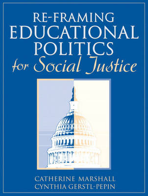RE-framing Educational Politics for Social Justice