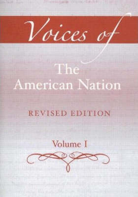 Voices of the American Nation, Revised Edition, Volume 1