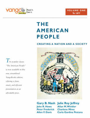 The American People: (to 1877), VangoBooks v. 1