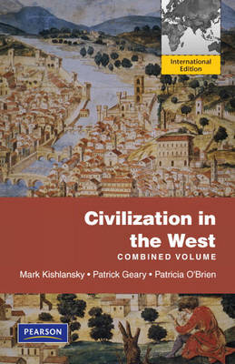 Civilization in the West, Penguin Academic Edition, Combined Volume: Penguin Academic Edition, Combined Volume