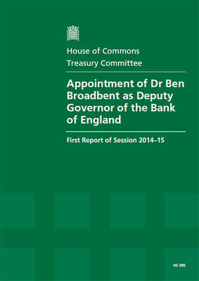 Appointment of Dr Ben Broadbent as Deputy Governor of the Bank of England