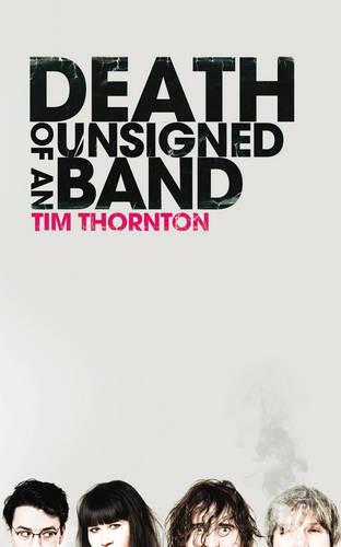 Death of an Unsigned Band