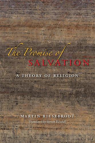 The Promise of Salvation – A Theory of Religion