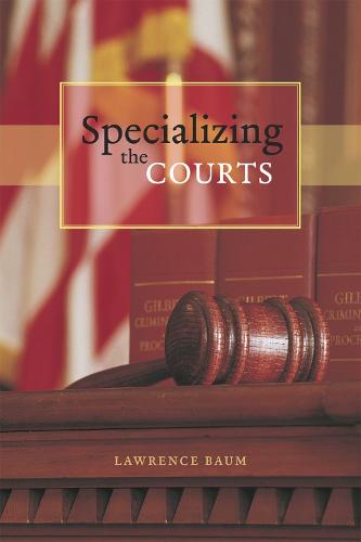 Specializing the Courts