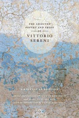 The Selected Poetry and Prose of Vittorio Sereni