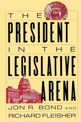 The President in the Legislative Arena