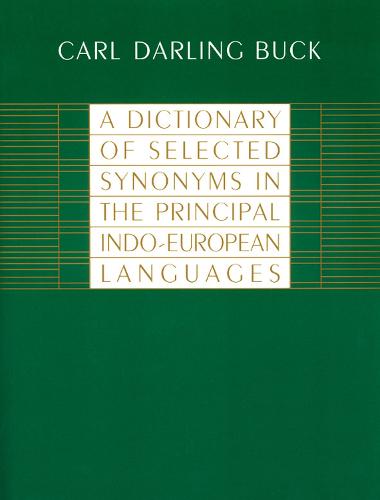A Dictionary of Selected Synonyms in the Principal Indo-European Languages