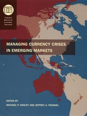 Managing Currency Crisis in Emerging Markets