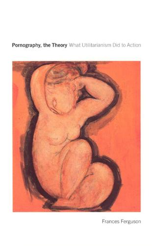 Pornography, the Theory