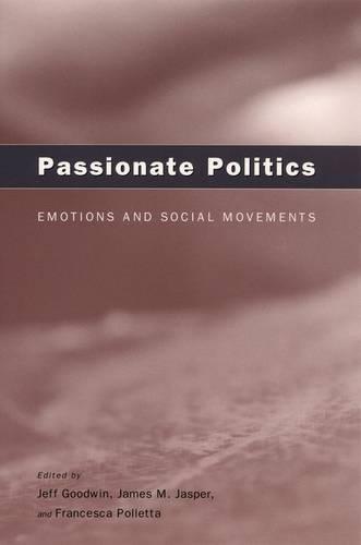 Passionate Politics – Emotions and Social Movements