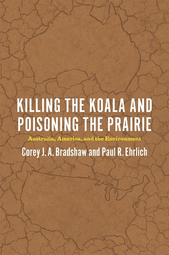 Killing the Koala and Poisoning the Prairie